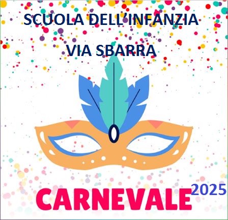 Carnevale- Scuola infanzia Via Sbarra