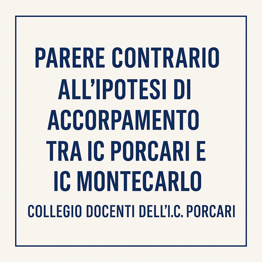 Comunicato del Collegio Docenti – Parere contrario ipotesi accorpamento IC Porcari – IC Montecarlo